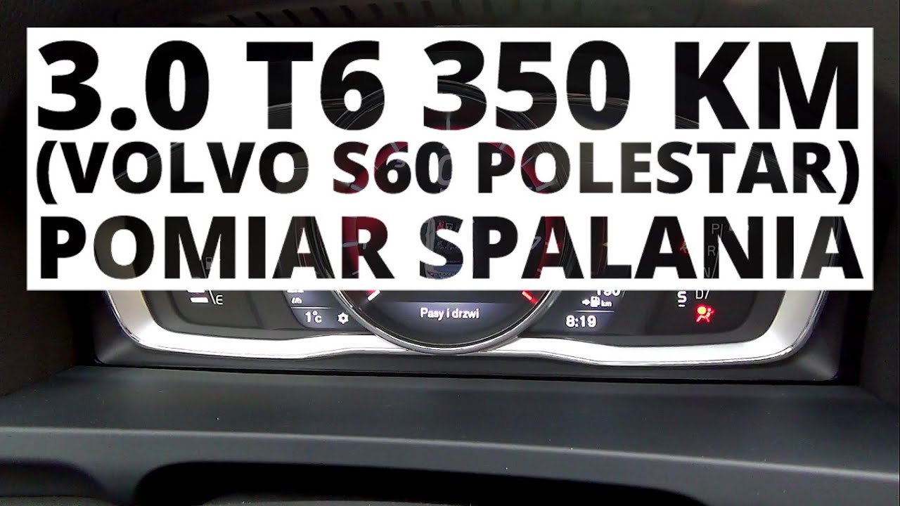 Volvo S60 Polestar 3.0 T6 350 KM (AT) - pomiar spalania