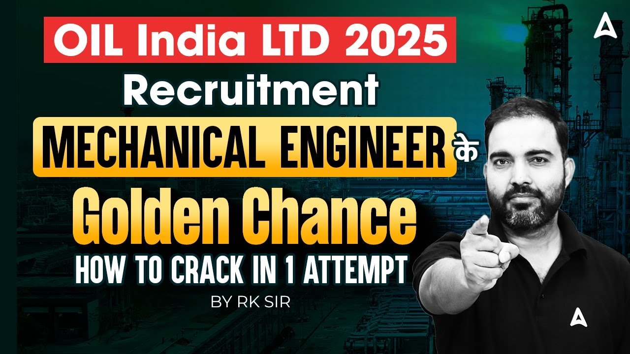 OIL India LTD 2025🔥 Mechanical Engineer के लिए Golden Chance | Crack in 1 Attempt by RK Sir