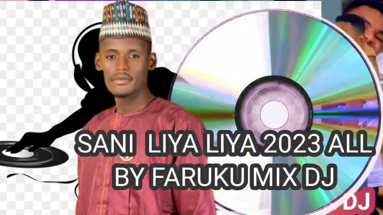 2023 REMIX SANI LIYA LIYA OF FARUKU MIX DJ ALL NO STOP HAUSA OFFICAL AUDIO