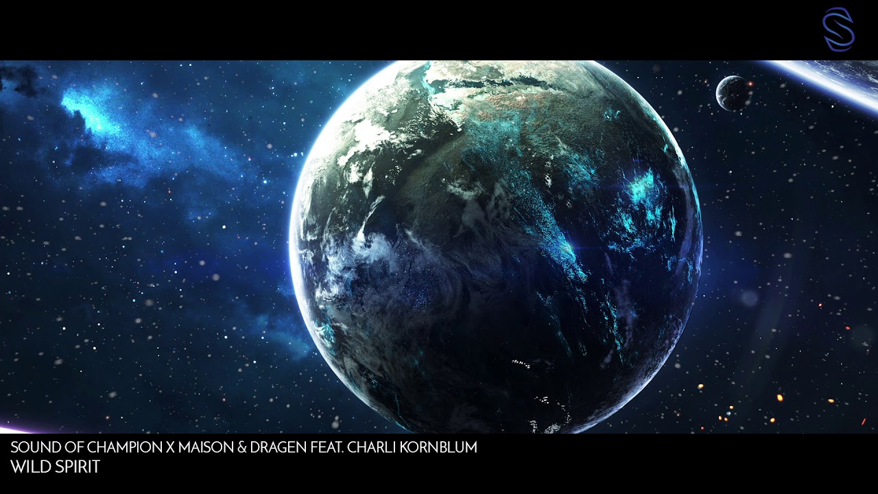 Sound of Champion x Maison & Dragen feat  Charli Kornblum - Wild Spirit