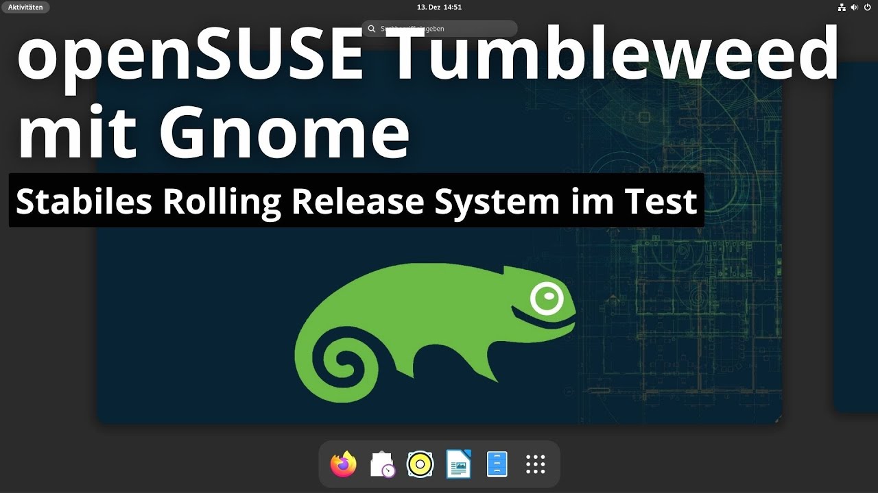 openSUSE Tumbleweed - Stabiles Rolling Release System test