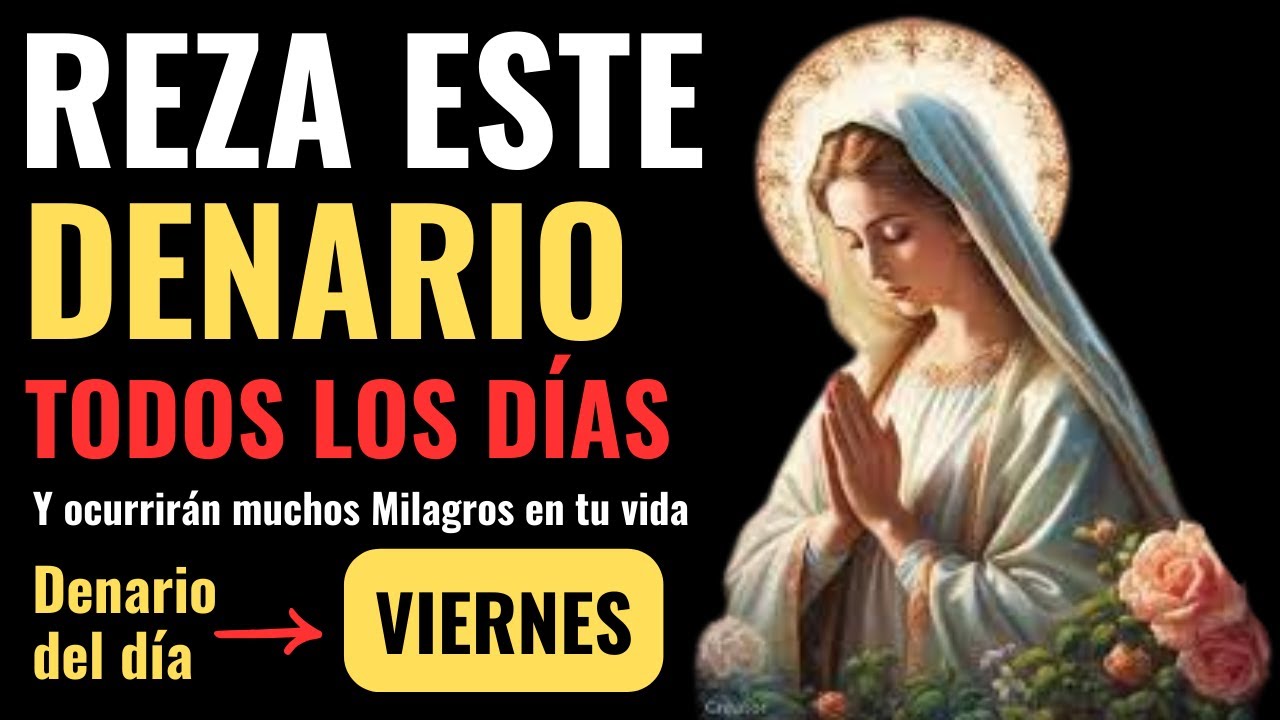 Denario a la Virgen Maria | Denario del Viernes | Denario del Santo Rosario | Oraciones Católicas🙏