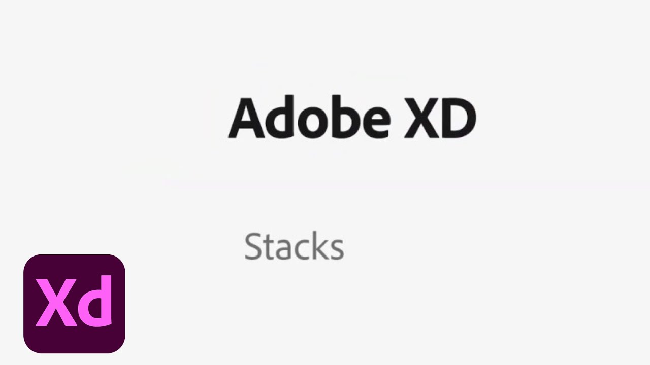 Stacks – июньский релиз Adobe XD | Adobe Creative Cloud