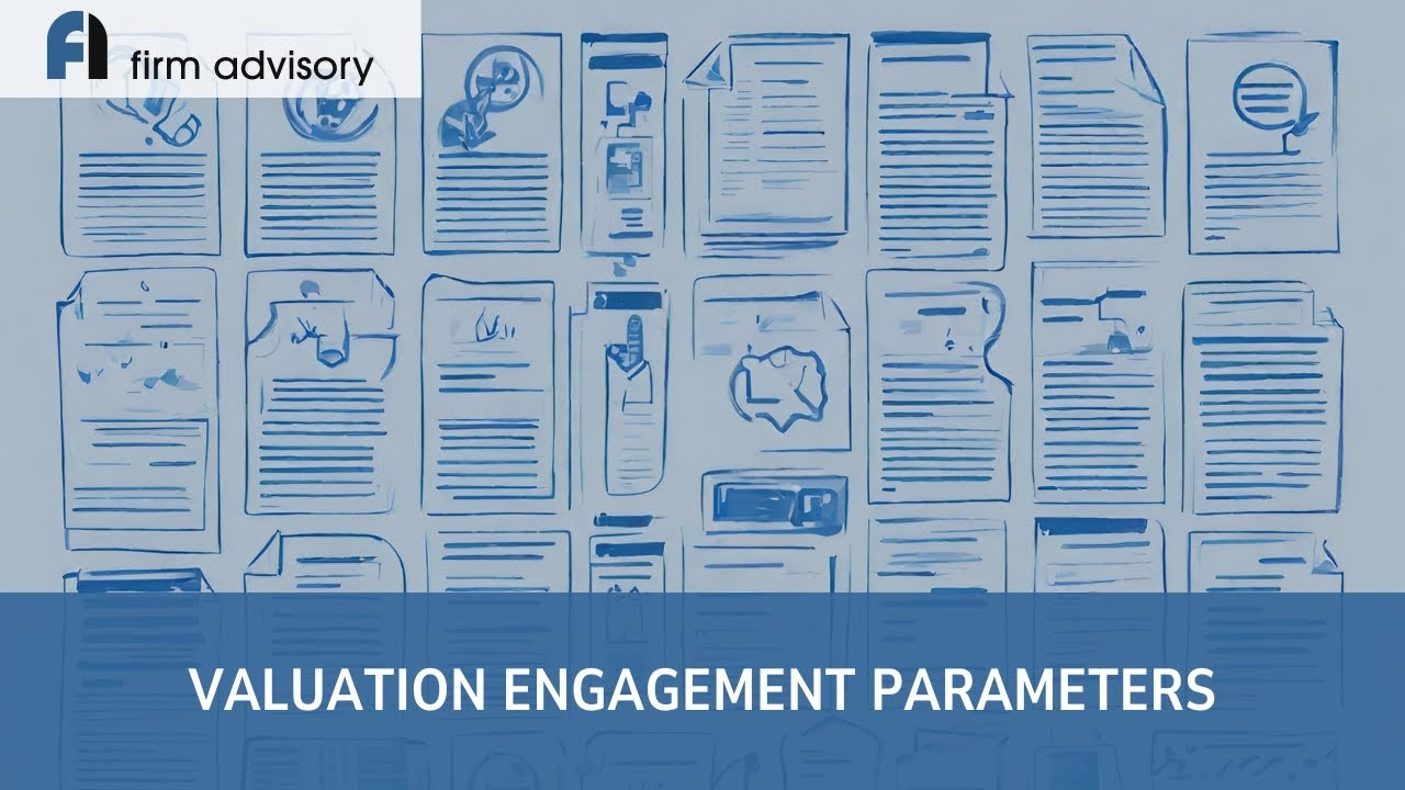 Valuation Engagement Parameters