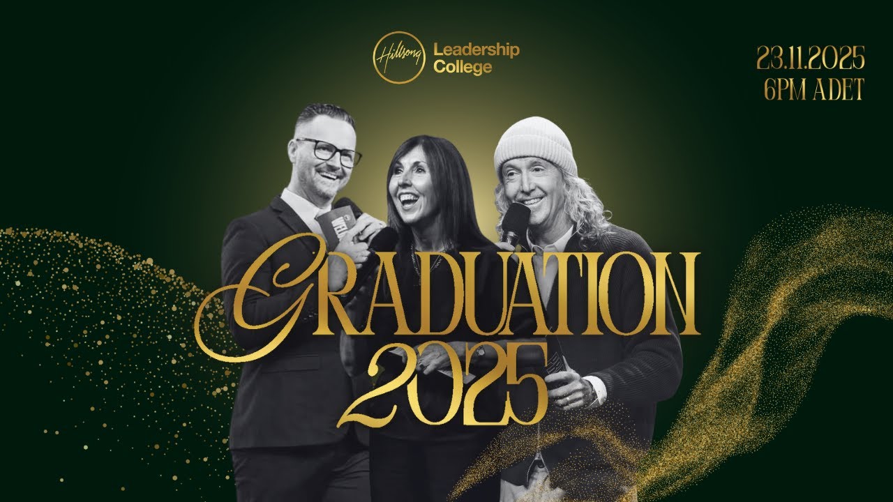 Hillsong College Graduation 2025