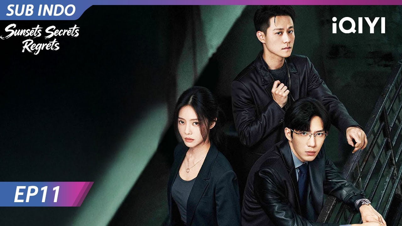 【INDO SUB】Sunsets Secrets Regrets EP11 | Jing Bo Ran 🔗 Elvira | iQIYI Indonesia