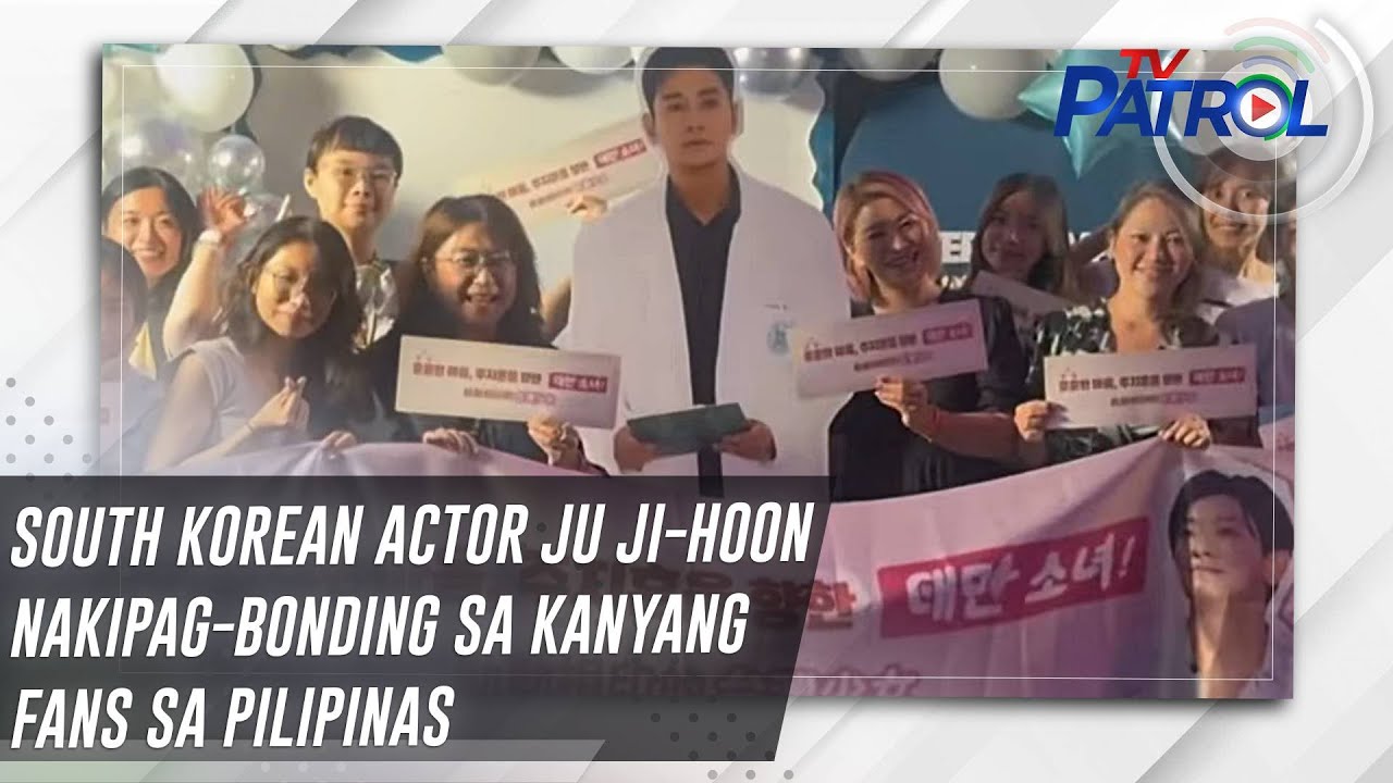 South Korean actor Ju Ji-Hoon nakipag-bonding sa kanyang fans sa Pilipinas | TV Patrol
