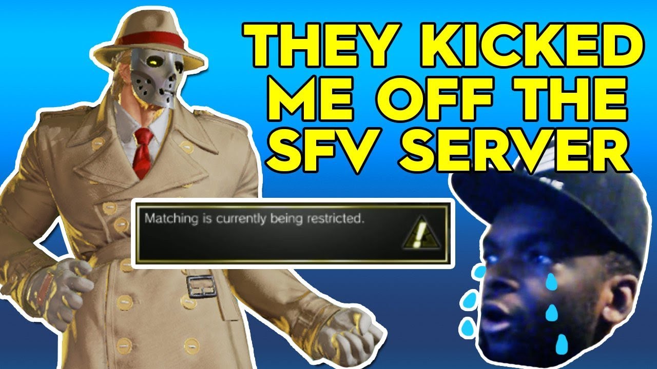 They Kicked Me Off The SFV Server... [SMUG] (g)