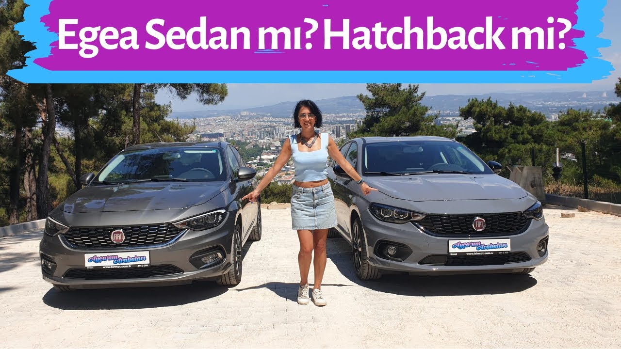 Fiat Egea Sedan Lounge Plus mı? Fiat Egea Hatchback S-Design mı?