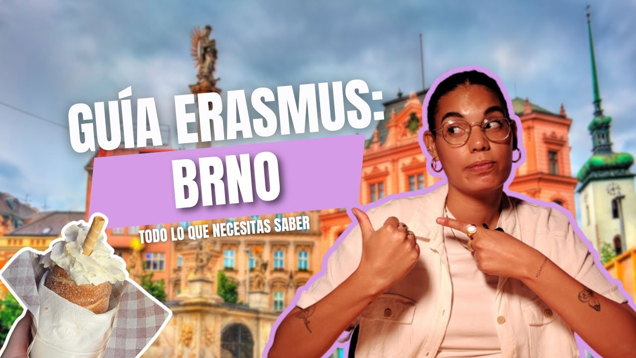 ERASMUS en BRNO: Guía para estudiantes 🇨🇿