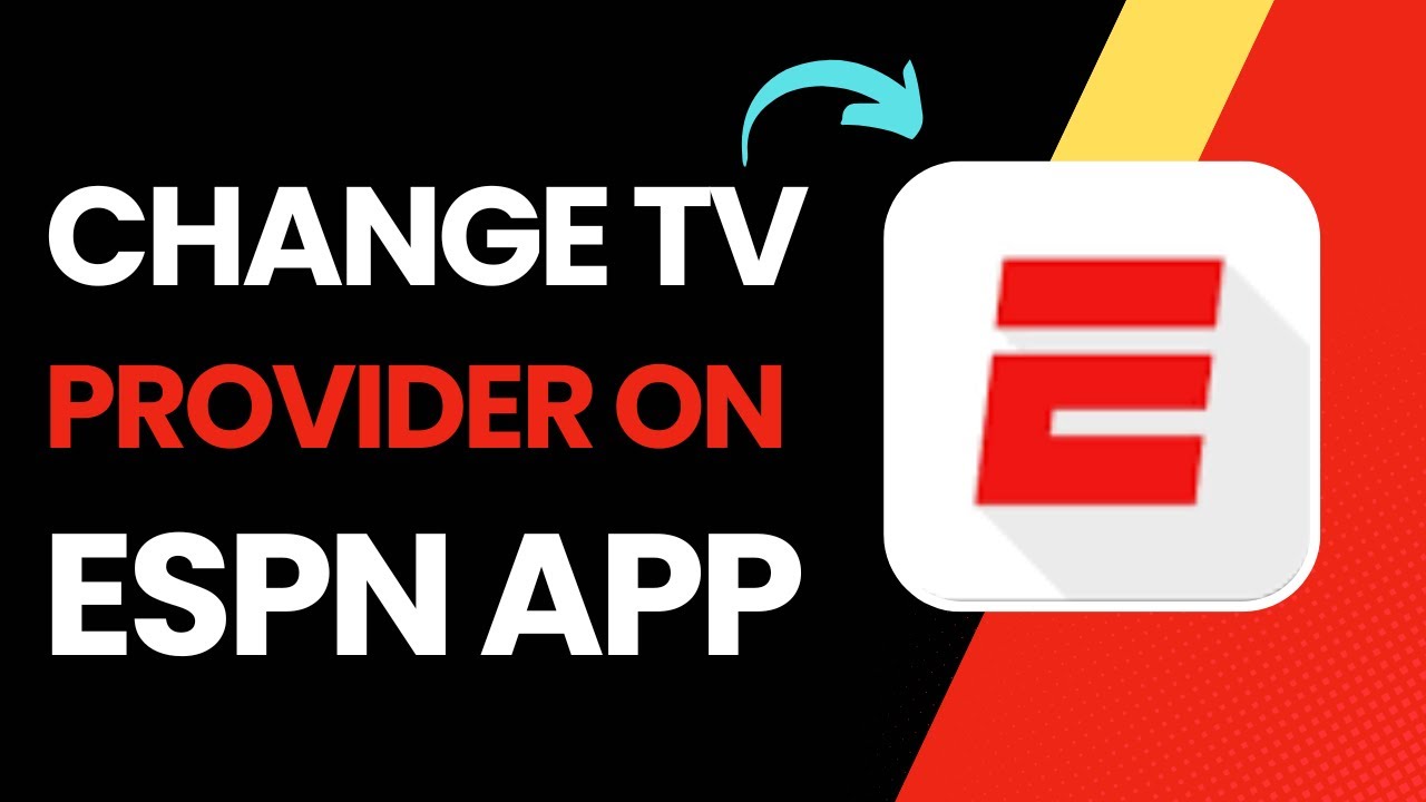 How To Change Tv Provider On ESPN App (2025) !