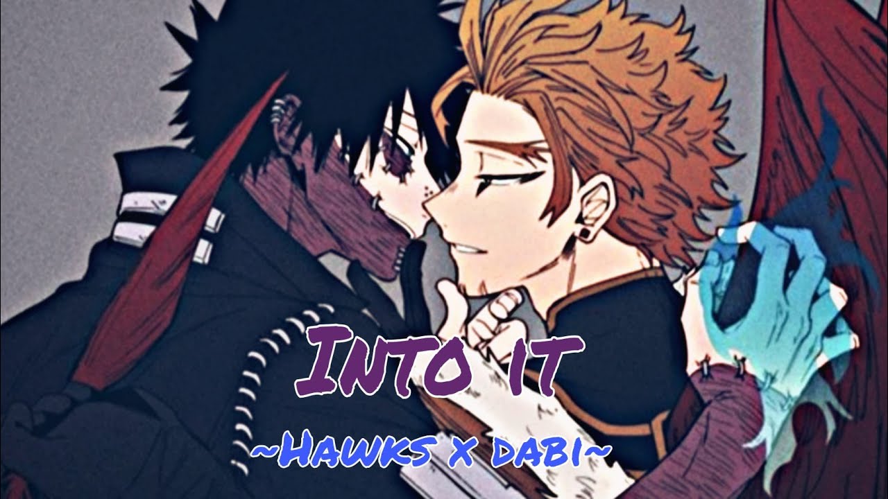 Hawks x Dabi || AMV || Into it - Chase Atlantic
