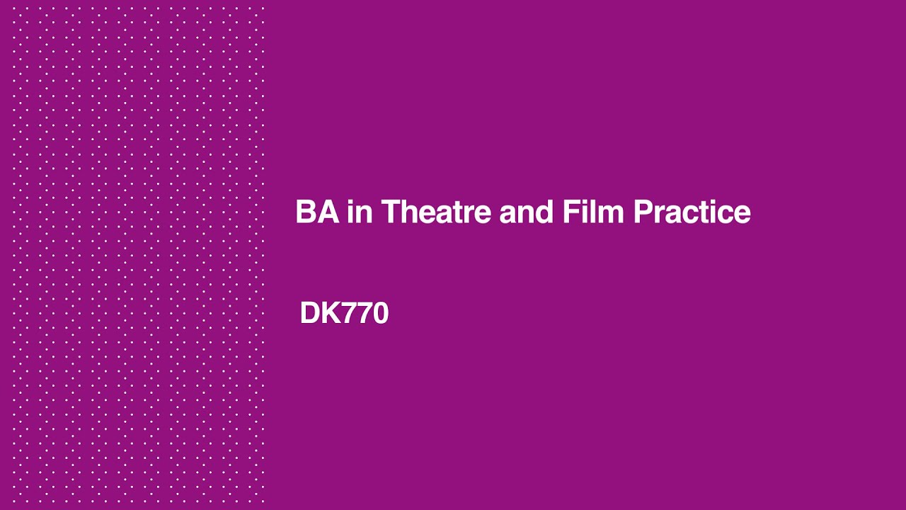 BA in Theatre and Film Practice