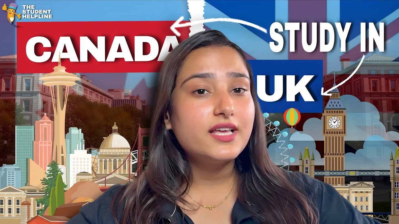 Canada vs UK - Which is Better for Studying Abroad in 2026? | Complete Comparison Guide for Students