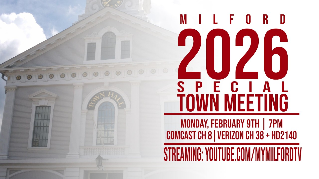 Milford Special Town Meeting: February 9, 2026