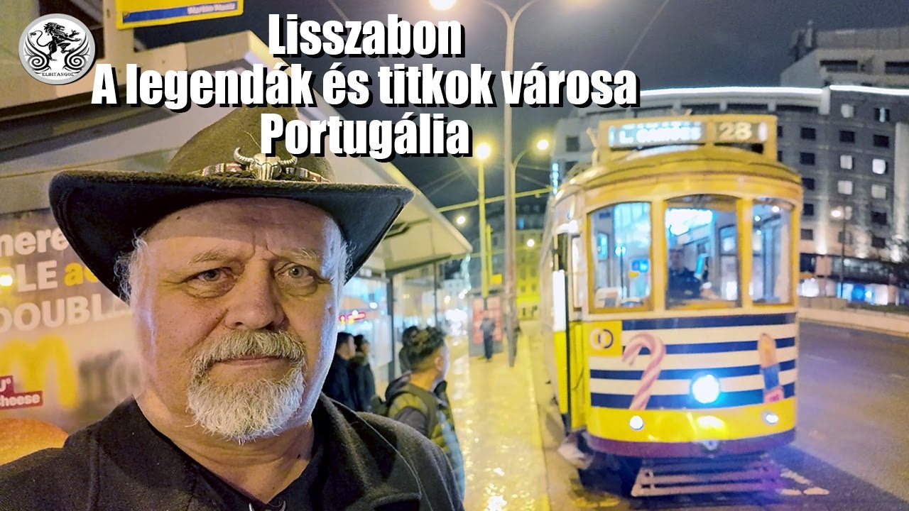 Lisszabon – A legendák és titkok városa