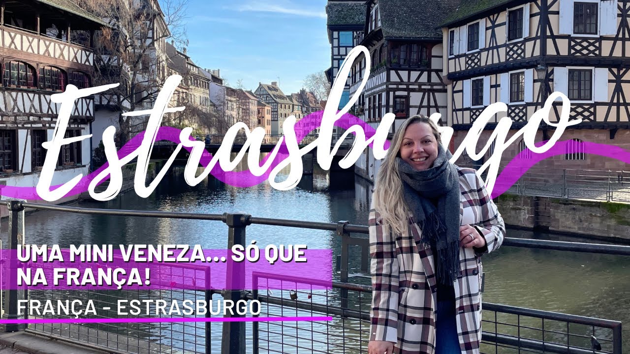 Estrasburgo - roteiro de um dia na cidade!