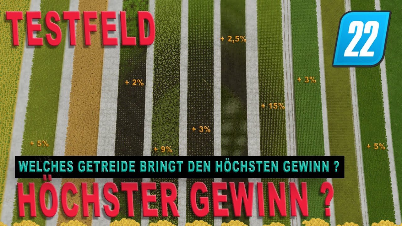 LS22 Test - Welche Frucht/Getreide bringt den meisten GEWINN? Das profitabelste Getreide!