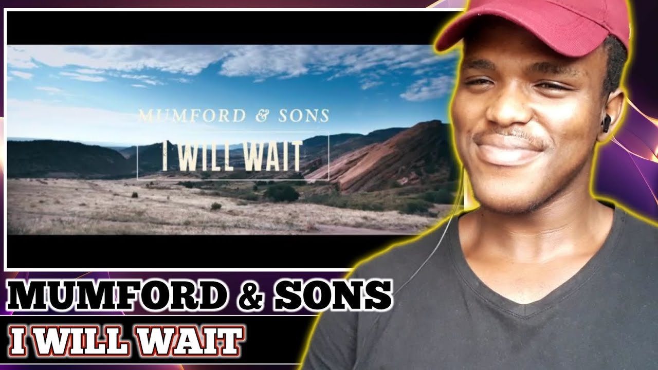 Mumford & Sons - I Will Wait 🙂| First Time Reaction