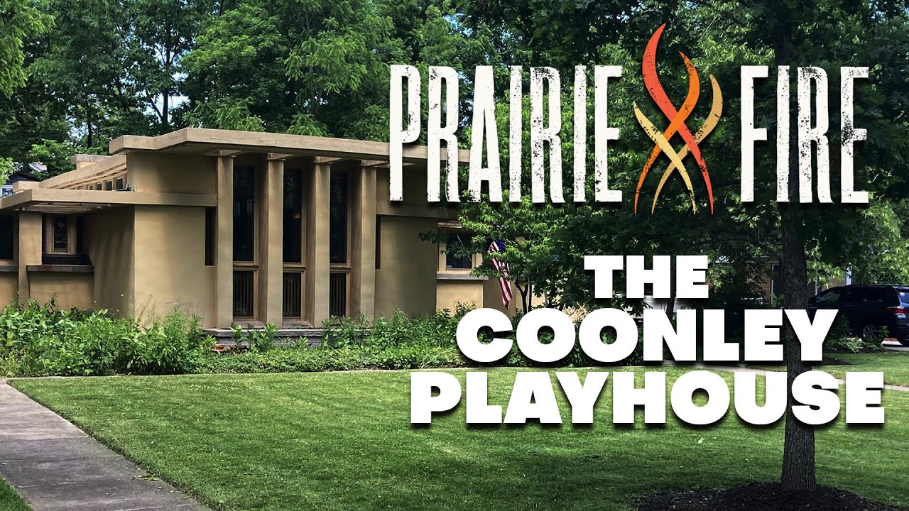 The Coonley Playhouse - Prairie Fire 502