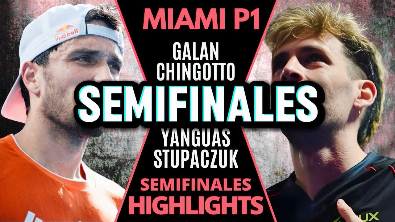 🔥SEMIFINALES🔥CANC&Uacute;N P1 2026 | GAL&Aacute;N-CHINGOTTO VS YANGUAS-STUPACZUZK 