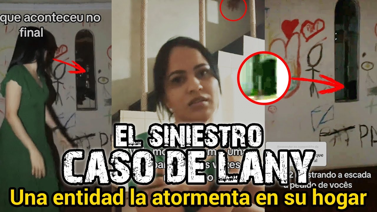 ESTO LA ATORMENTA EN SU HOGAR | EL SINIESTRO CASO DE LANY