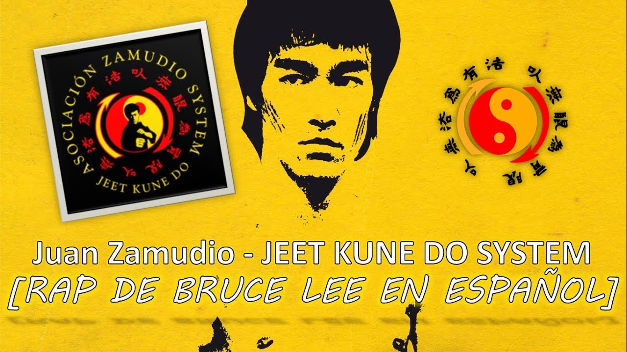 Juan Zamudio - Jeet Kune Do [JKD] RAP EN ESPAÑOL (Bruce Lee Rap)