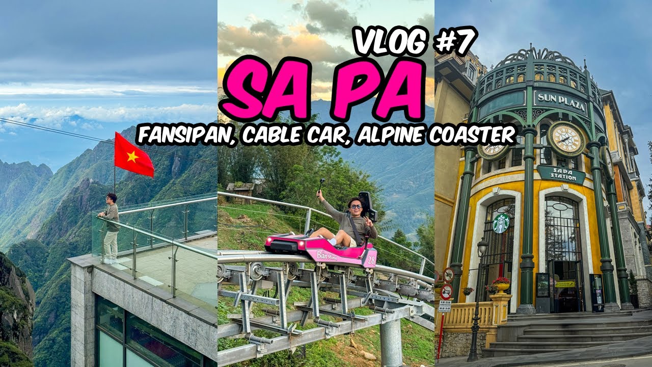 Exploring Sa Pa, Fansipan, Cable Car & Alpine Coaster | Breathtaking Views & Chill Weather | Vlog #7