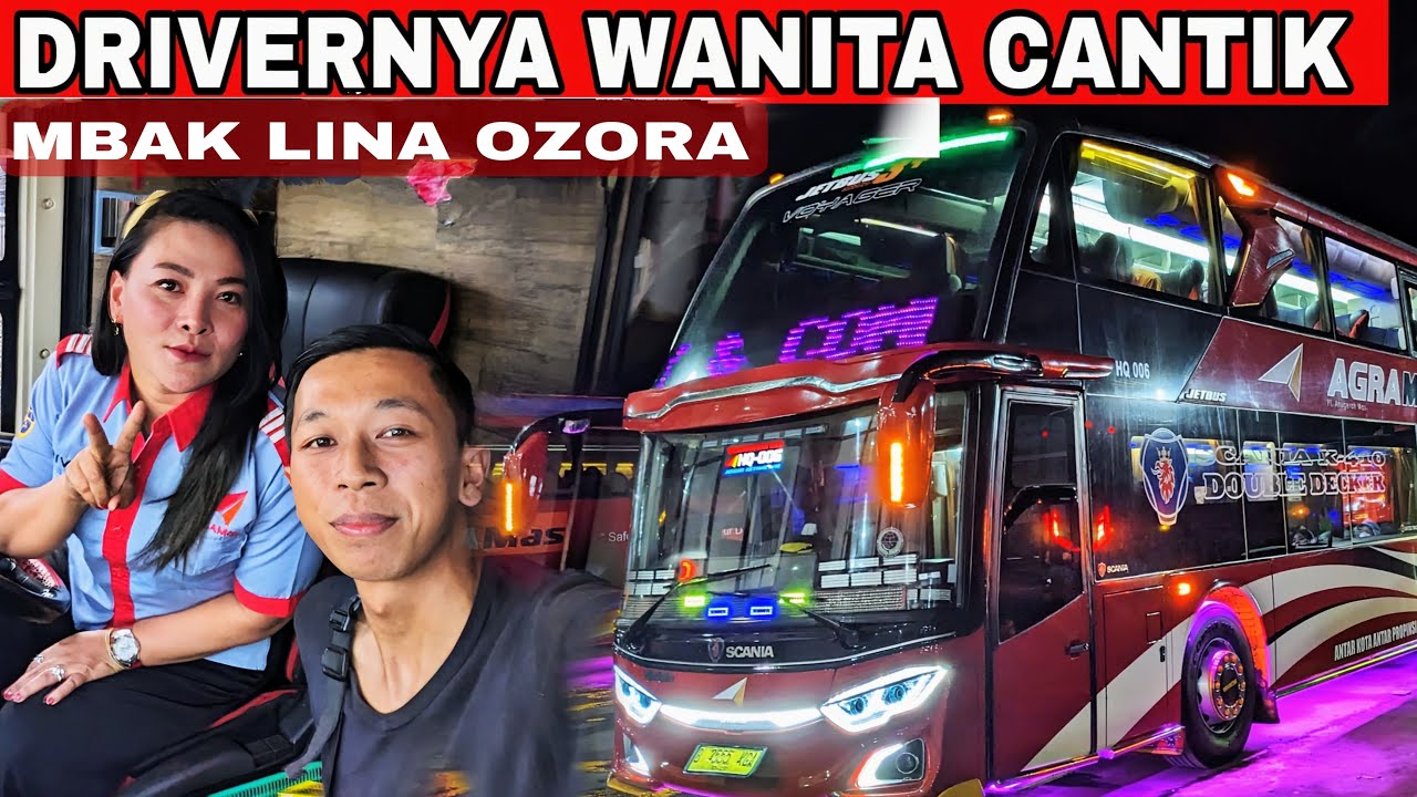 DRIVER CANTIK LINA OZORA,BAWA TRONTON DOBEL DECKER AGRAMAS, TRIP BOGOR-YOGYAKARTA