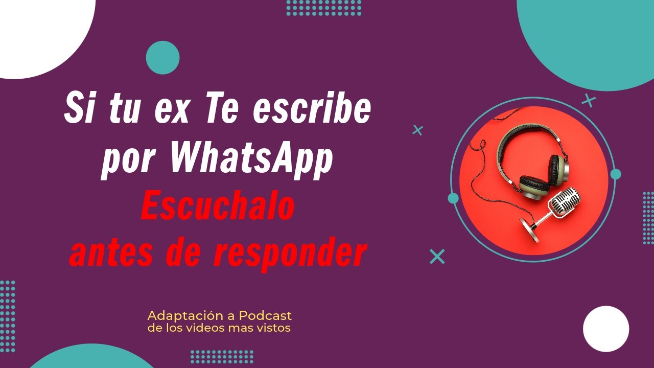 Si tu ex Te escribe por WhatsApp