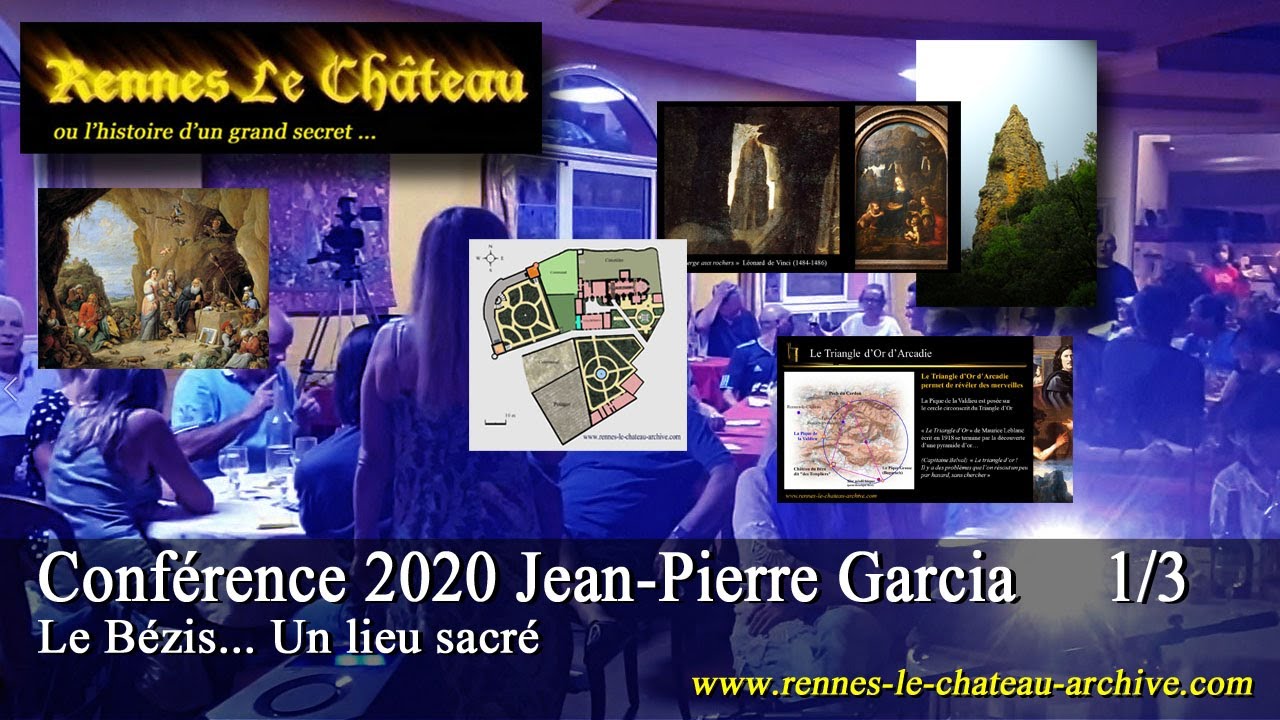 Rennes-le-Ch&acirc;teau Archive - Conf&eacute;rence 2020 Jean-Pierre Garcia part 1/3