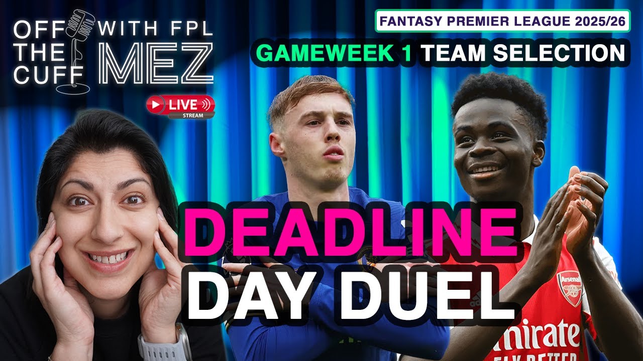 FPL GW1 TEAM SELECTION 🔥 SAKA vs PALMER 🧐 | Off the Cuff | Fantasy Premier League 25/26
