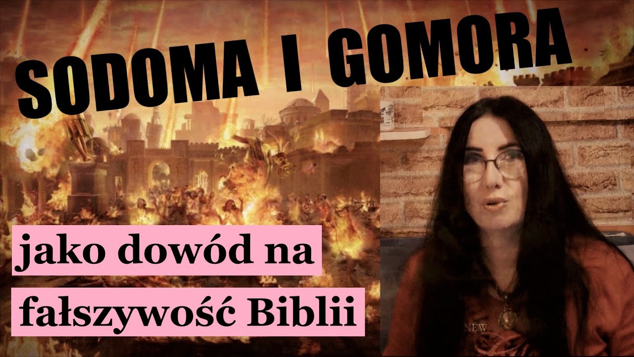 Opowieść o Sodomie i Gomorze jako przykład kreowania Boga na wz&oacute;r i podobieństwo człowieka (cz.1)