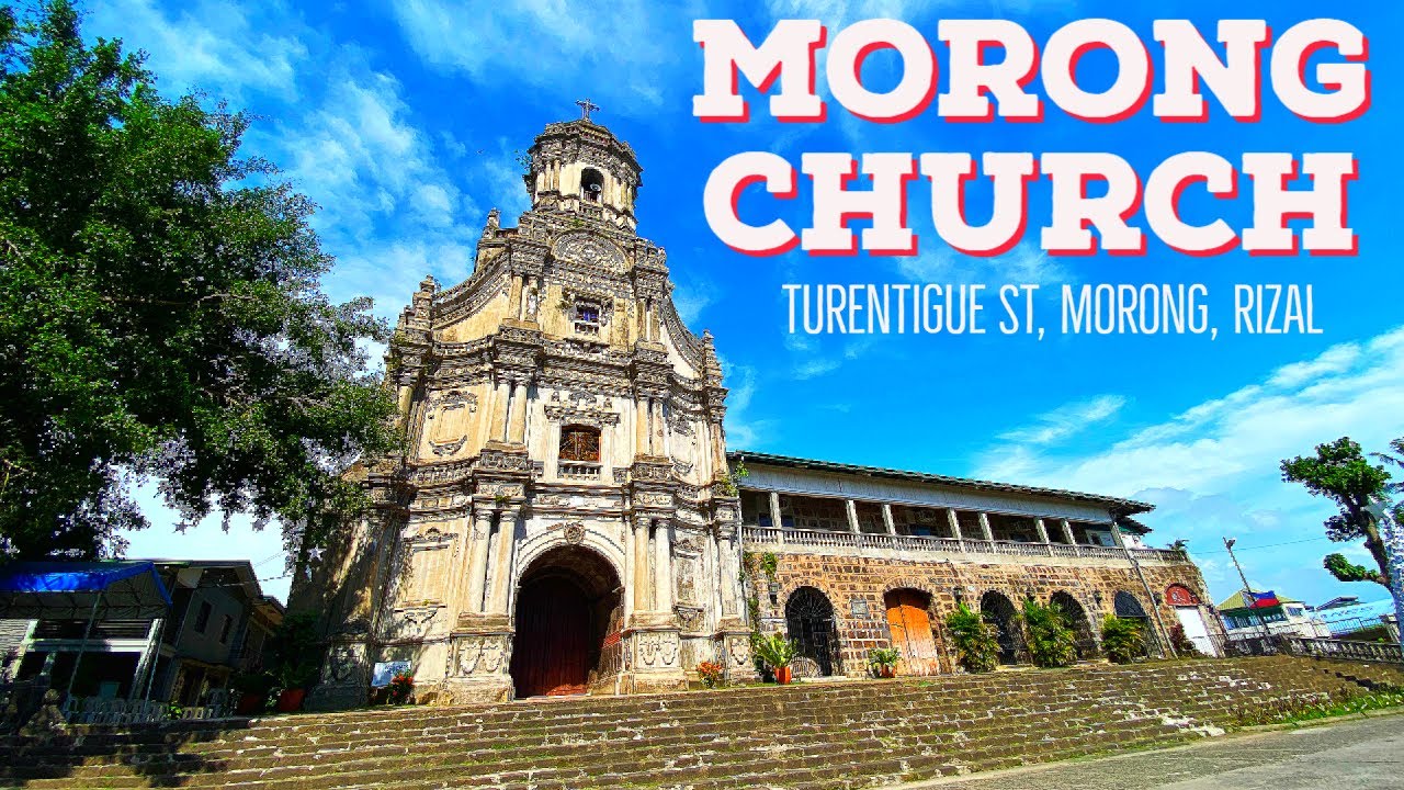 Morong Church - Turentigue St, Morong, Rizal