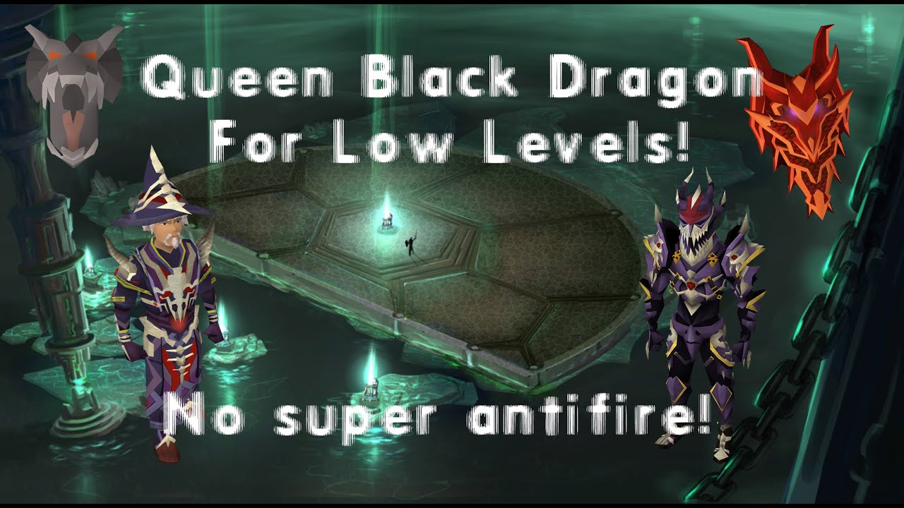 Runescape Detailed low level Queen Black Dragon (QBD) Guide! Legacy/EOC! | [outdated]