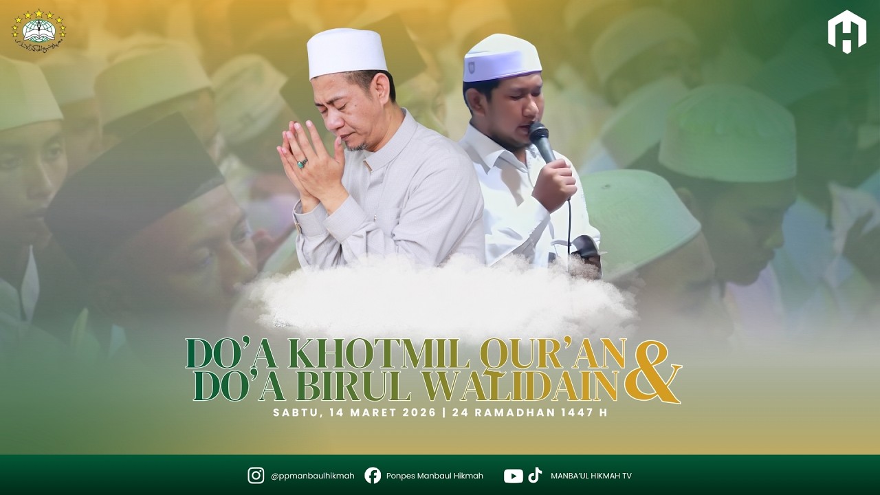 Khotmil Qur'an dan Do'a  Birrul Walidain PP. Manba'ul Hikmah | Sabtu, 14 Maret 2026
