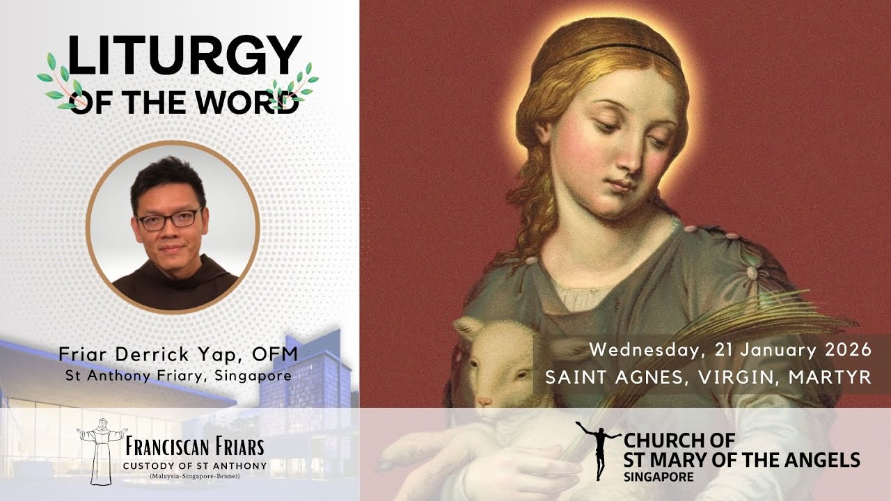 Liturgy of the Word - Living in True Love for God - Friar Derrick Yap - 21 January 2026