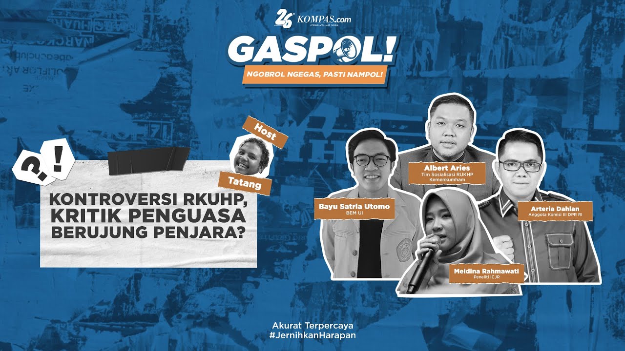 GASPOL Ep.8 - Kontroversi RKUHP, Kritik Penguasa Berujung Penjara?