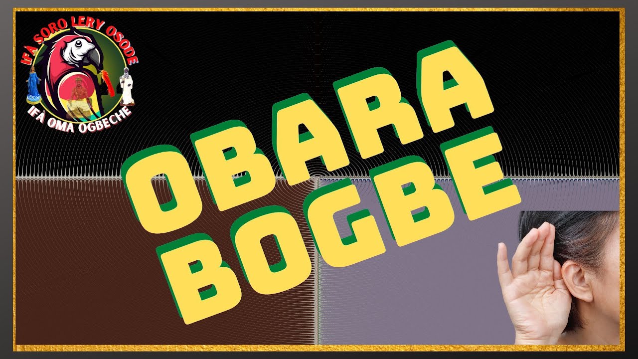 ENTIENDE MAS SOBRE EL ODDUN OBARA BOGBE- (6-8)
