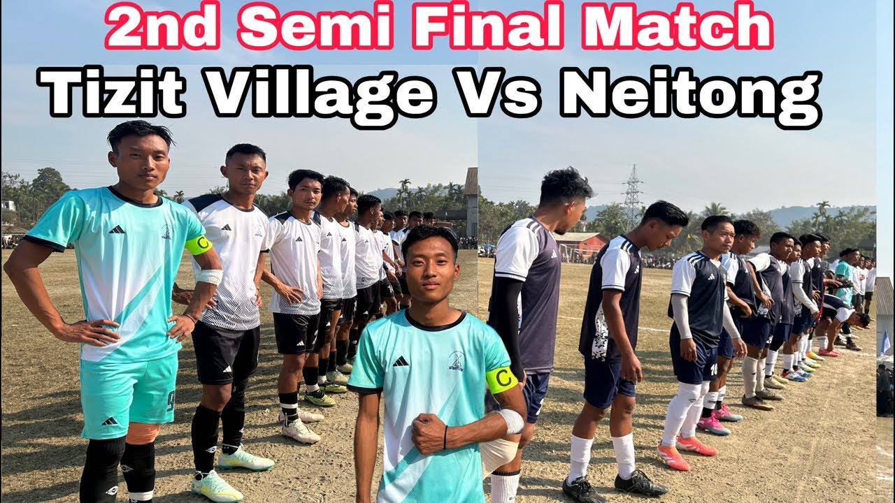 2nd Semi Final Match | Tizit Village Vs Neitong/ Tizit Area Inter-Village Tournament 2026/