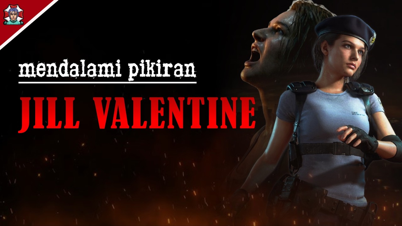 Dikutuk menjadi Survivor : Alasan mengapa Jill Valentine Tak Pernah Benar-Benar 'Selamat'