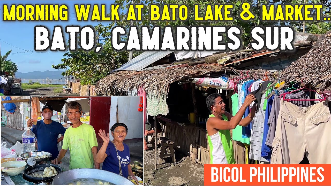 PHILIPPINES PROVINCE LIFE -Walking in the Small Town of BATO CAMARINES SUR | Bato Market & Lake