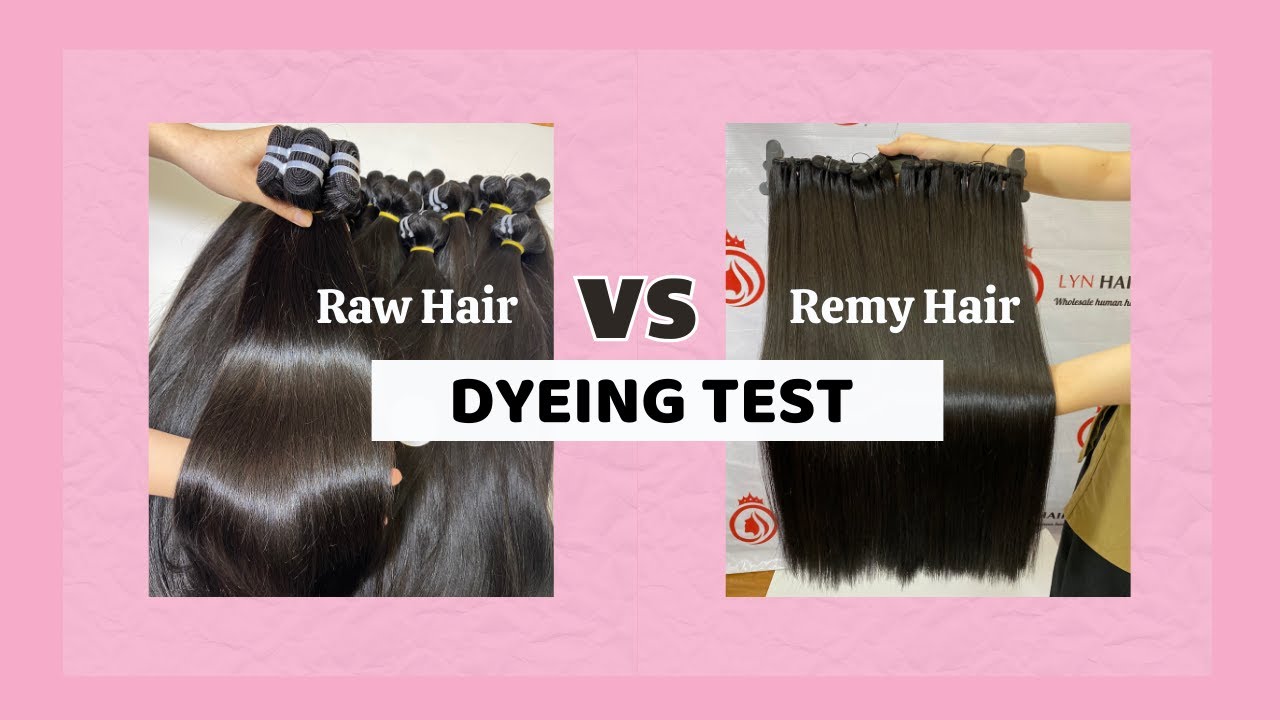 Raw hair vs Remy hair - Dyeing test