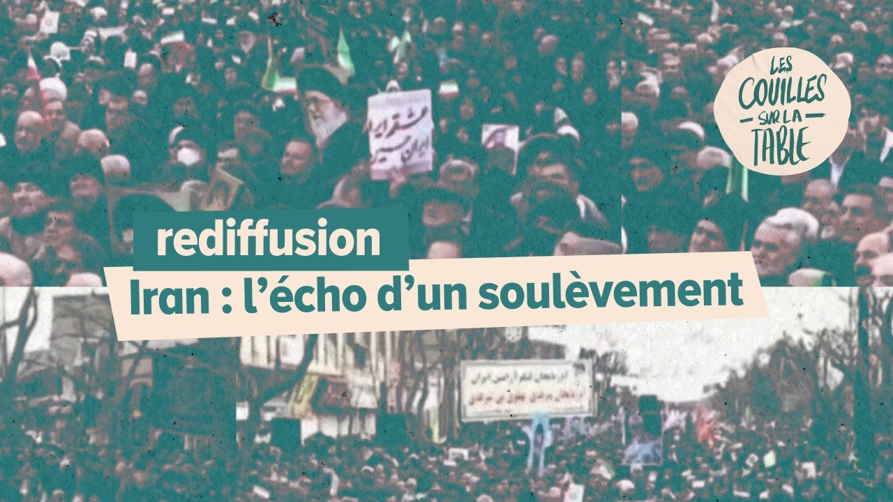 Iran : l’écho d’un soulèvement