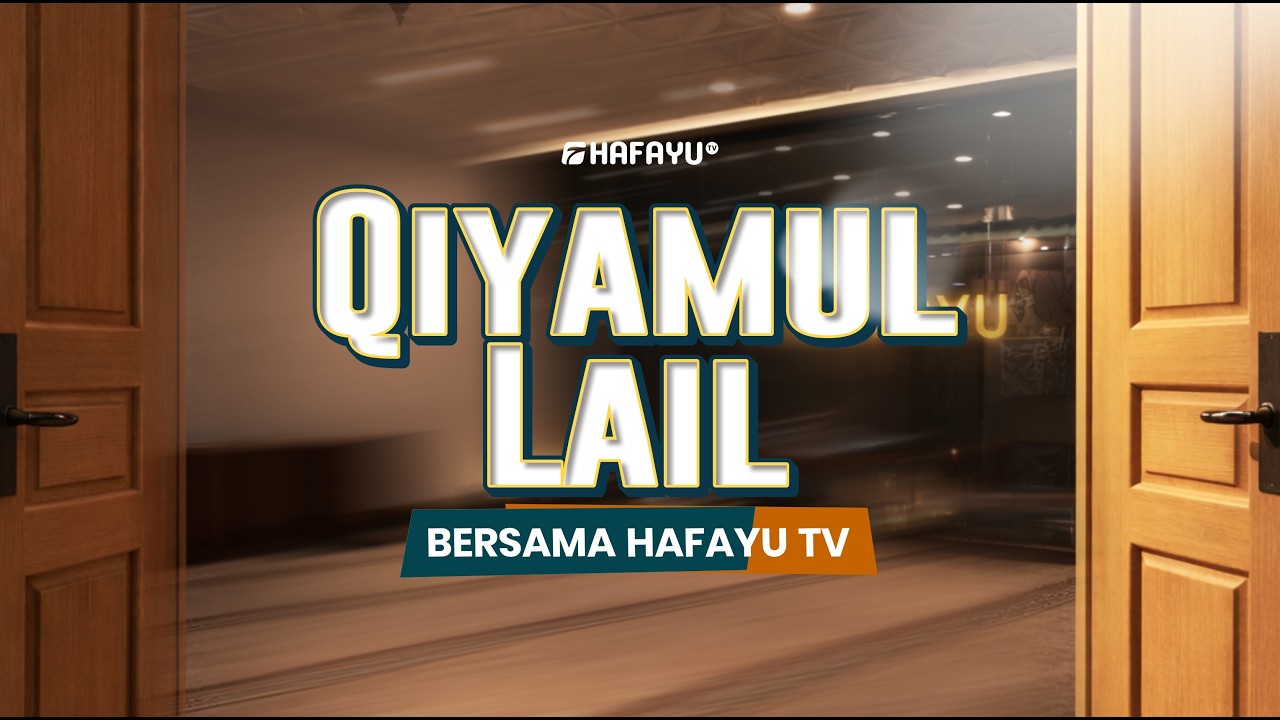 Sholat Lail Malam 26 | Imam Ustadz Muhammad Sidiq