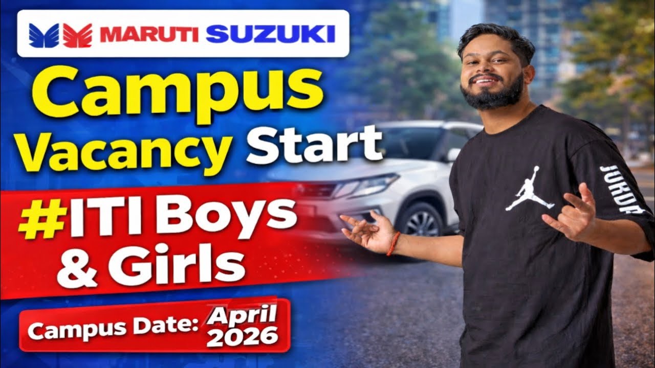 Maruti Suzuki Campus Placement 2026 | ITI Jobs | Maruti Suzuki Vacancy Update