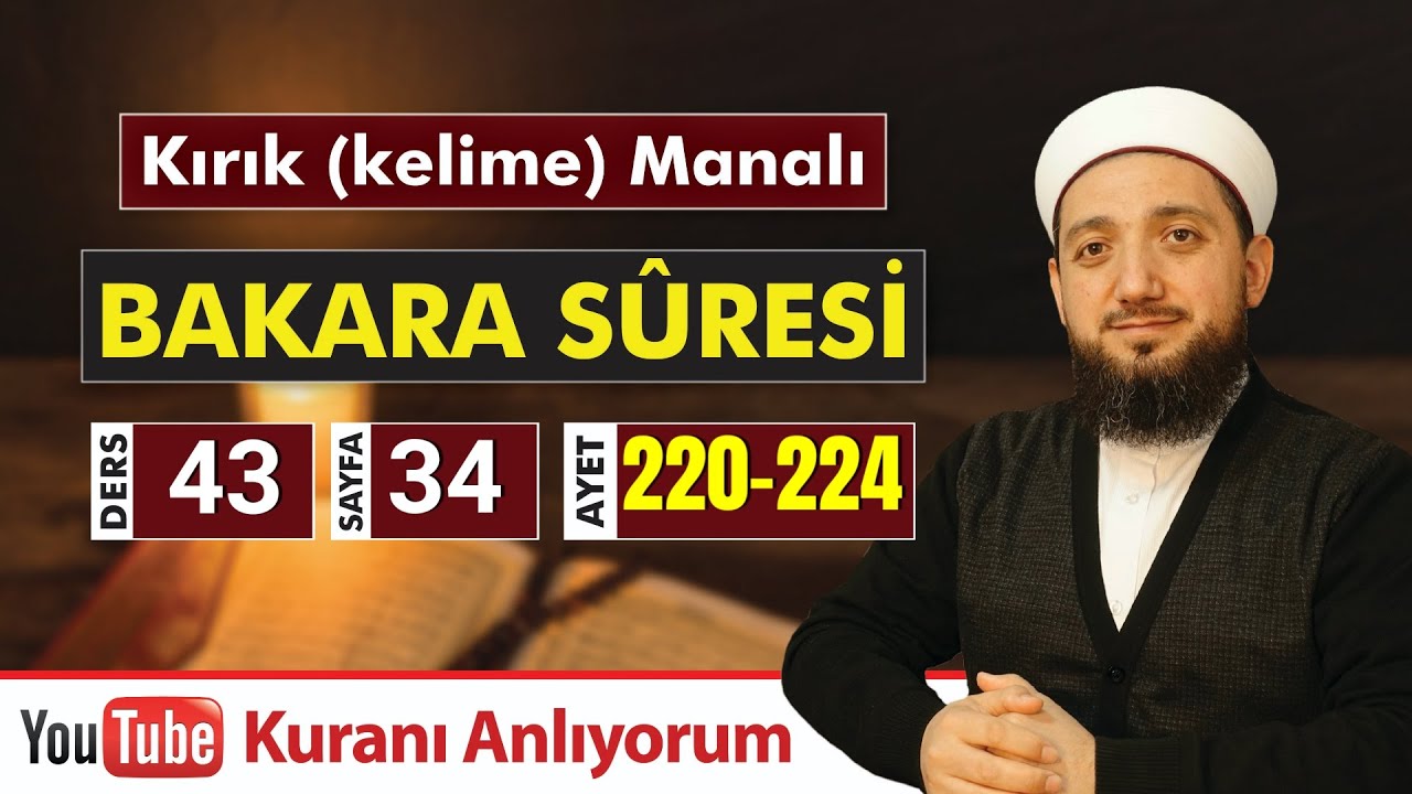 (43) Kırık Manalı BAKARA SÛRESİ 220-224 | Evlilik ve Kadınların Özel Durumları