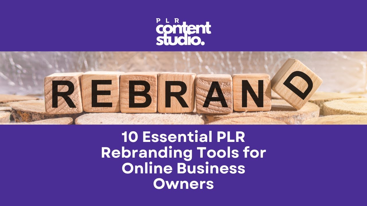 🎥 10 Essential PLR Rebranding Tools for Online Business Owners | Transform Your PLR Content Today! 🚀