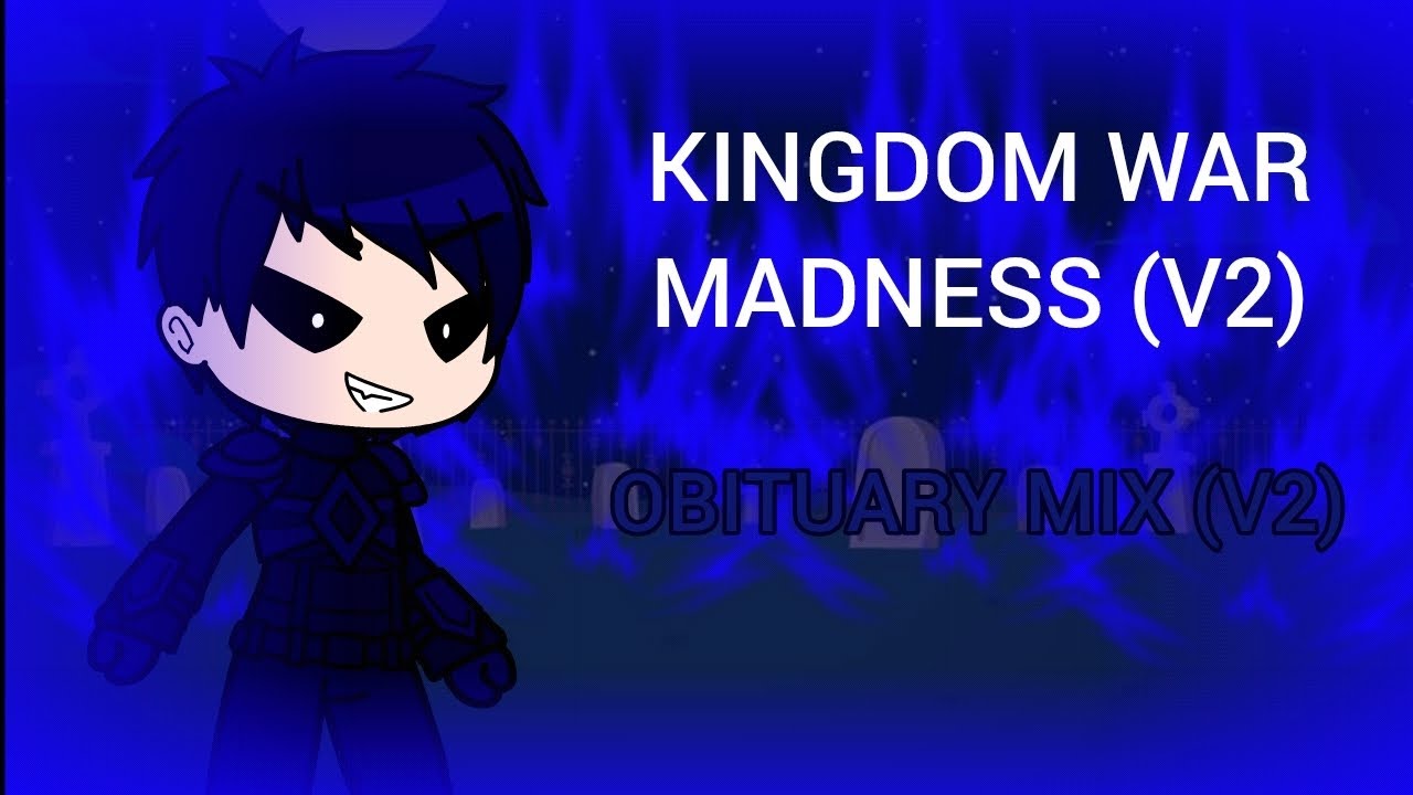 KINGDOM WAR MADNESS (V2) EXTRA SONG [OBITUARY MIX V2]