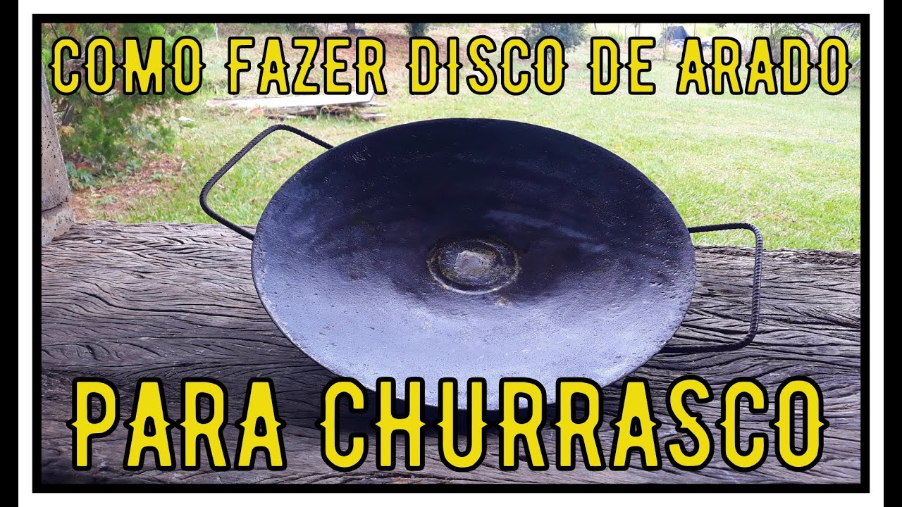 COMO FAZER DISCO DE ARADO PARA CHURRASCO